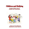 Children and Bullying: Keeping Children SAfe in Familes and Communities