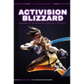 Activision Blizzard: Makers of Overwatch and Call of Duty: Makers of Overwatch and Call of Duty