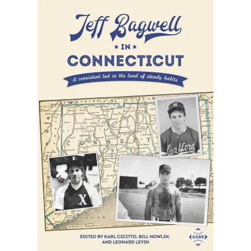 Jeff Bagwell in Connecticut: A consistent lad in the land of steady habits