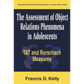 The Assessment of Object Relations Phenomena in Adolescents: Tat and Rorschach Measu