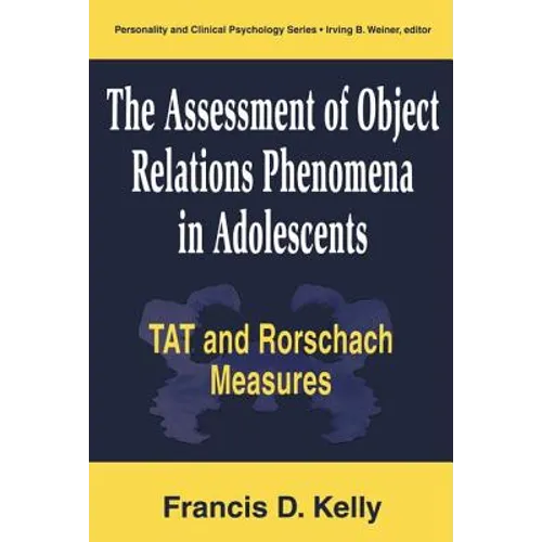The Assessment of Object Relations Phenomena in Adolescents: Tat and Rorschach Measu