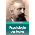 Psychologie des foules