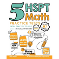 5 HSPT Math Practice Tests: Extra Practice to Help Achieve an Excellent Score
