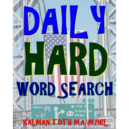 Daily Hard Word Search: 300 Entertaining Themed Puzzles