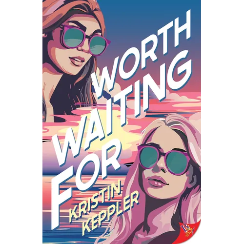 Worth Waiting for