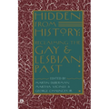 Hidden from History: Reclaiming the Gay and Lesbian Past