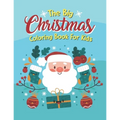 The Big Christmas Coloring Book For Kids: And More, Snowman