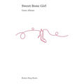 Sweet Bone Girl