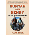 Bunyan and Henry; Or, the Beautiful Destiny