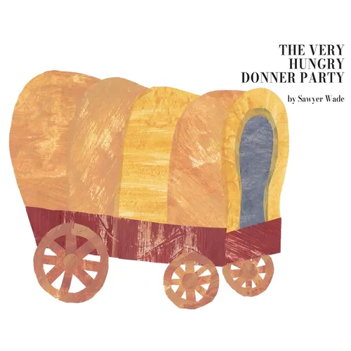 The Very Hungry Donner Party