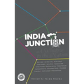 India Junction: A Window to the Nation