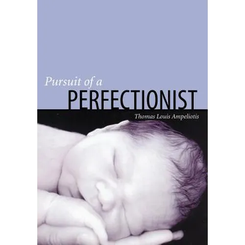 Pursuit of a Perfectionist