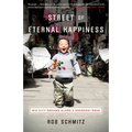 Street of Eternal Happiness: Big City Dreams Along a Shanghai Road