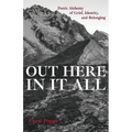 Out Here In It All: Poetic Alchemy of Grief, Identity, and Belonging