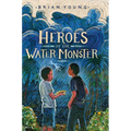 Heroes of the Water Monster