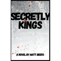 Secretly Kings