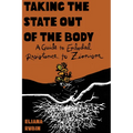 Taking the State Out of the Body: A Guide to Embodied Resistance to Zionism