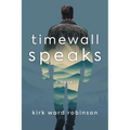 Timewall Speaks