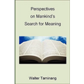 Perspectives on Mankind's Search for Meaning