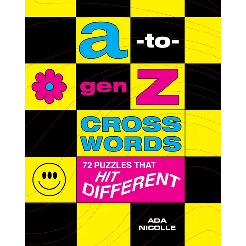 A-To-Gen Z Crosswords: 72 Puzzles That Hit Different