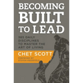 Becoming Built to Lead: 365 Daily Disciplines to Master the Art of Living
