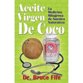 Aceite Virgen De Coco: La Medicina Milagrosa de Nuestra Naturaleza