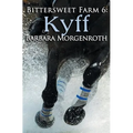 Bittersweet Farm 6: Kyff