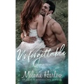 Unforgettable: A Small Town Second Chance Sports Romance