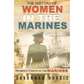 The History of Women in The Marines: Women's Firsts In The Marines