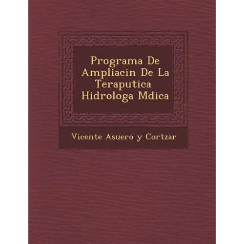 Programa de Ampliaci N de La Terap Utica Hidrolog A M Dica