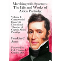Controversial History & Educational Theories of Captain Alden Partridge
