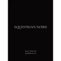 Equestrian Noire