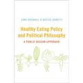 Healthy Eating Policy and Political Philosophy: A Public Reason Approach