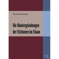 Die Klostergründungen der Etichonen im Elsass