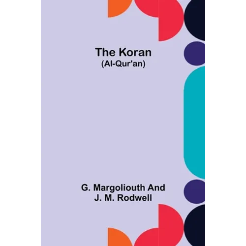 The Koran (Al-Qur'an)