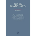 Quieter Histories. Poems: Winter to Winter
