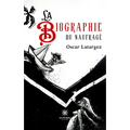 La biographie du naufragé