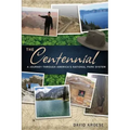 The Centennial: A Journey Through America's National Park System