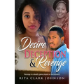 Desire, Deception and Revenge