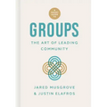 A Short Guide to Groups: The Art of Leading Community