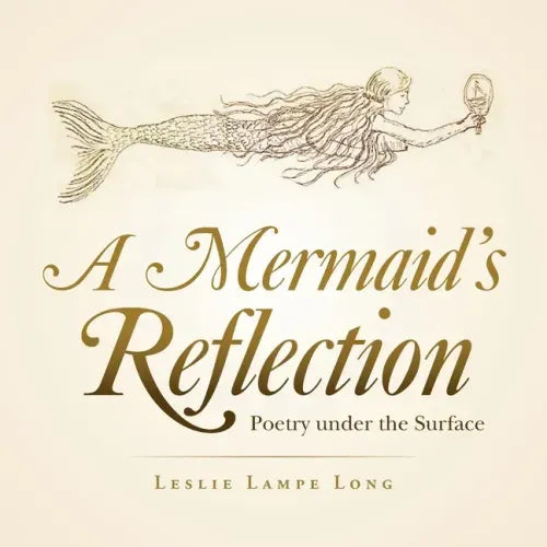 A Mermaid's Reflection: Poetry Under the Surface