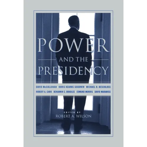 Power and the Presidency