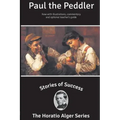 Stories of Success: Paul the Peddler (Illustrated)