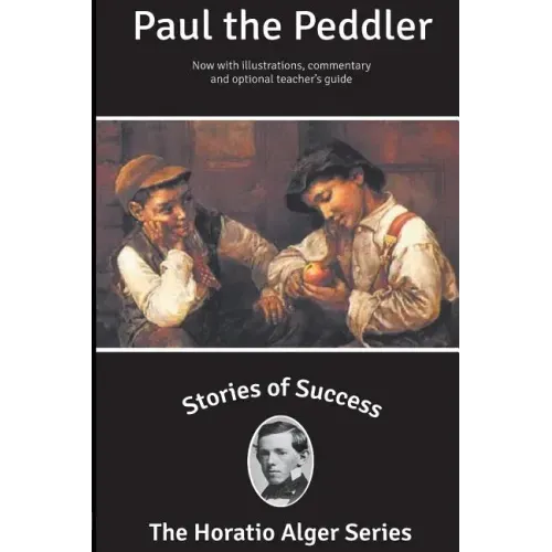 Stories of Success: Paul the Peddler (Illustrated)