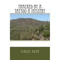 Tracked by a Tattoo A Mystery