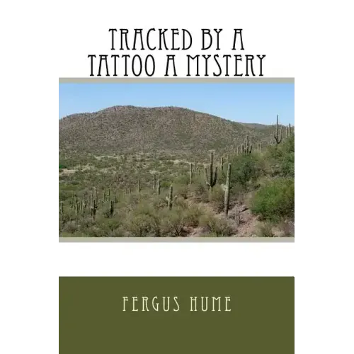 Tracked by a Tattoo A Mystery