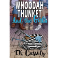 Whoodah Thunket and the girls