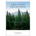The 12 Step Prayer Book: A Collection of Inspirational Daily Readings