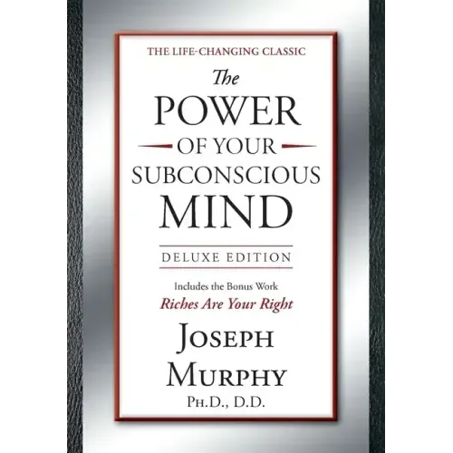 The Power of Your Subconscious Mind Deluxe Edition: Deluxe Edition