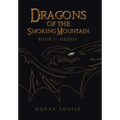 Dragons of the Smoking Mountain: Book 1: Odessa